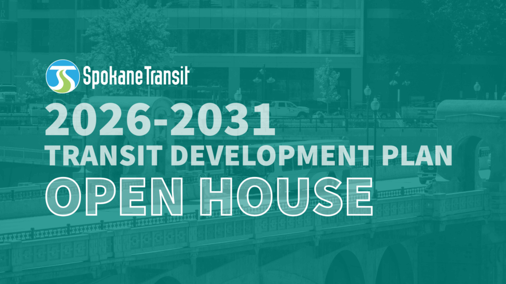 STA bus Spokane Transit 2026-2031 Transit Development Plan Open House text over city bridge background.