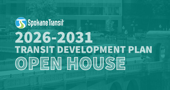 STA bus Spokane Transit 2026-2031 Transit Development Plan Open House text over city bridge background.
